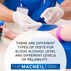 DIU Lawyer Chicago Heights Illinois | Reliability of Different Blood Alcohol Tests | DUI Lawyer Near Me | The MacNeil Firm