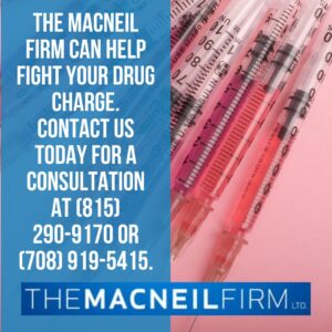 Drug Lawyer Beecher Illinois | The MacNeil Firm | Drug Lawyer Near Me