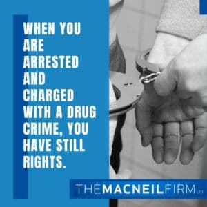 Drug Lawyer Lockport Township Illinois | The MacNeil Firm | Drug Lawyer Near Me