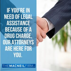 Drug Lawyer New Lenox Township Illinois | The MacNeil Firm | Drug Lawyer Near Me