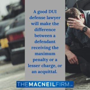 DUI Lawyer Aroma Park Illinois | The MacNeil Firm | DUI Lawyer Near Me