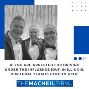 DUI Lawyer Blue Island Illinois | The MacNeil Firm | DUI Lawyer Near Me